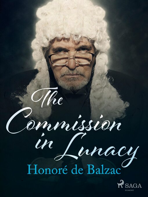 Title details for The Commission in Lunacy by Honoré de Balzac - Available